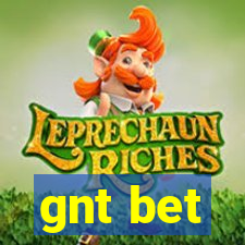 gnt bet